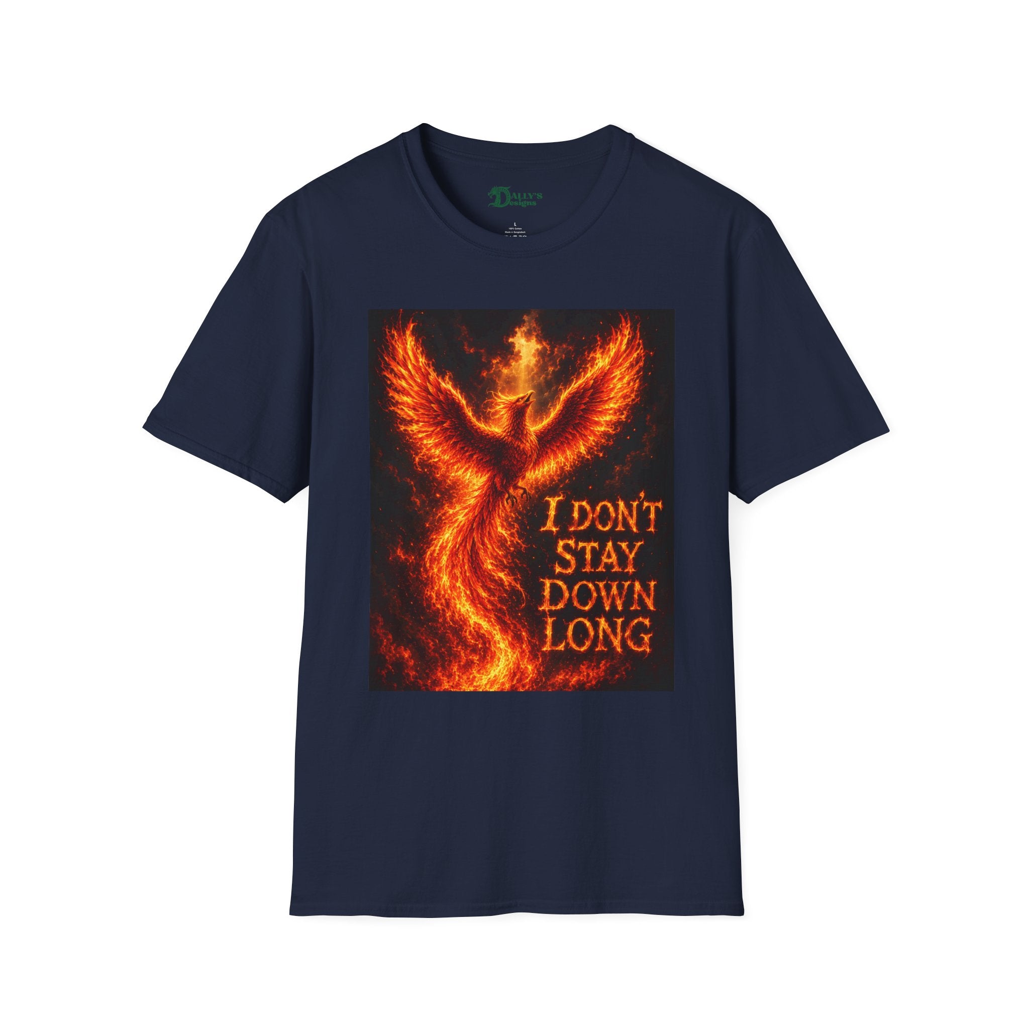 Phoenix T-Shirt — 'I Don't Stay Down Long'