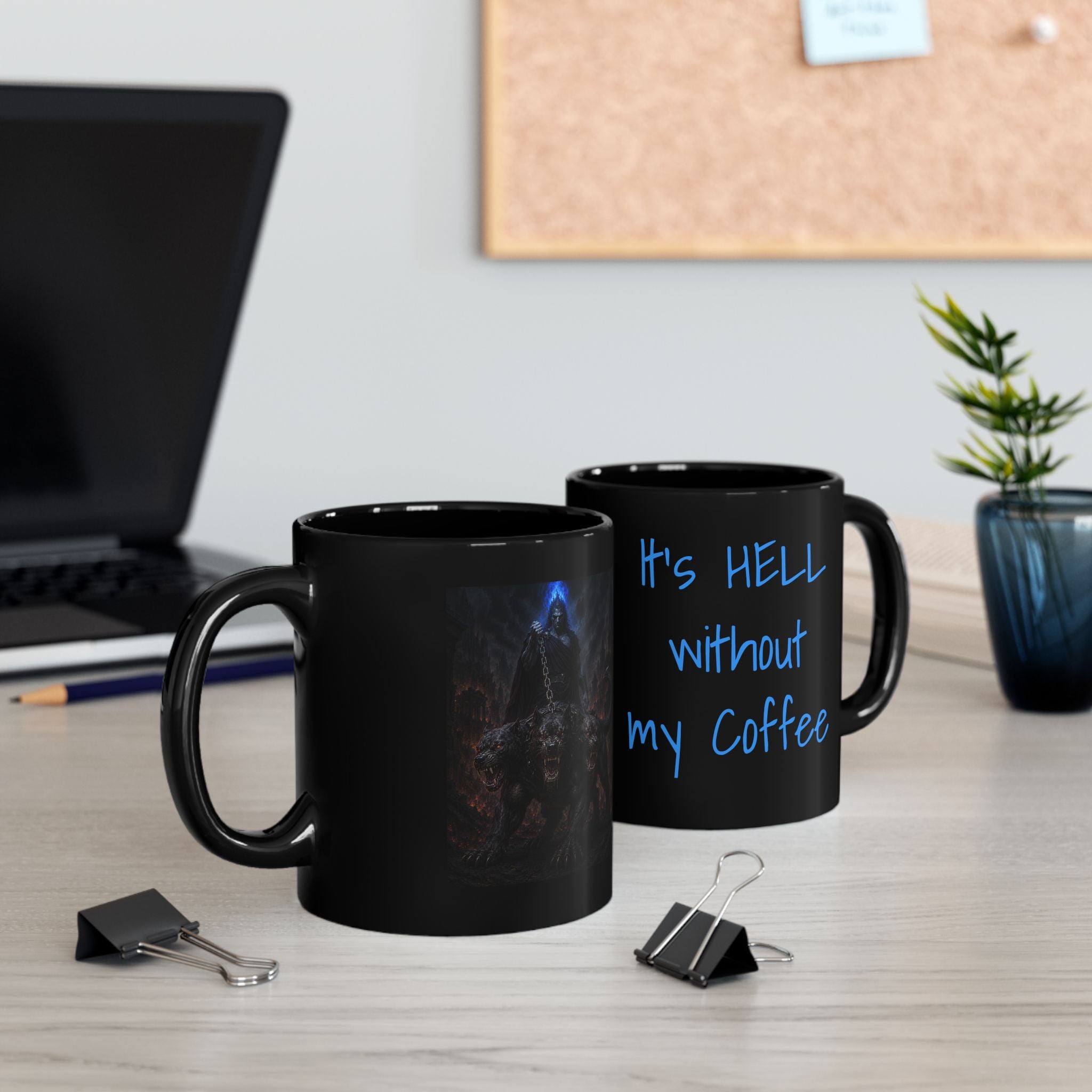 Funny 'It's Hell Without My Coffee' Black Coffee Mug — 11oz & 15oz