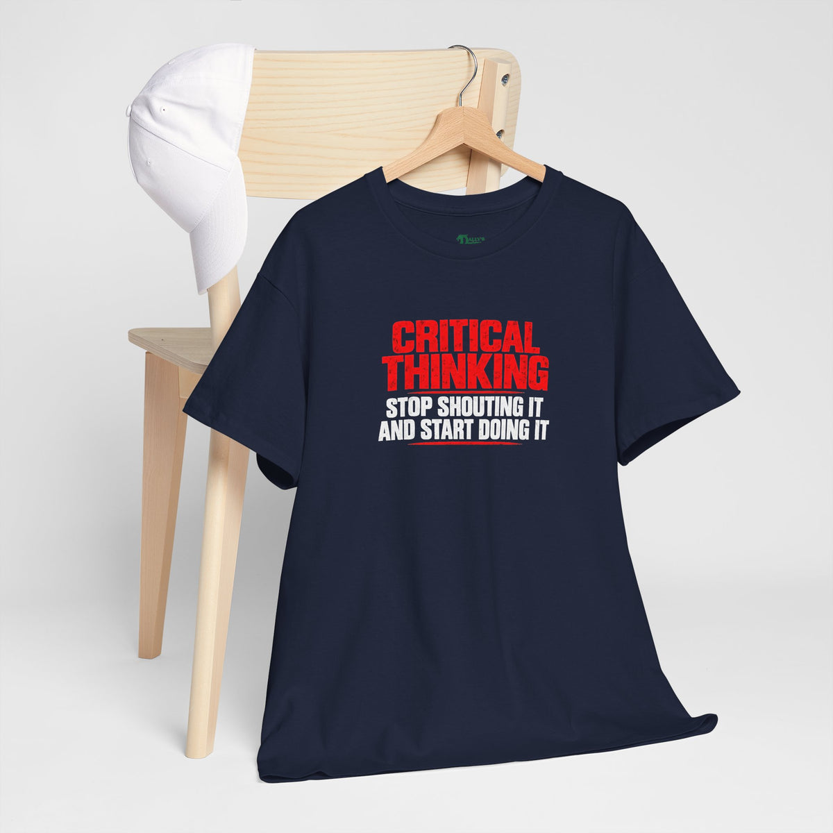 Critical Thinking Tee — "Stop Shouting It and Start Doing It" Graphic T‑Shirt