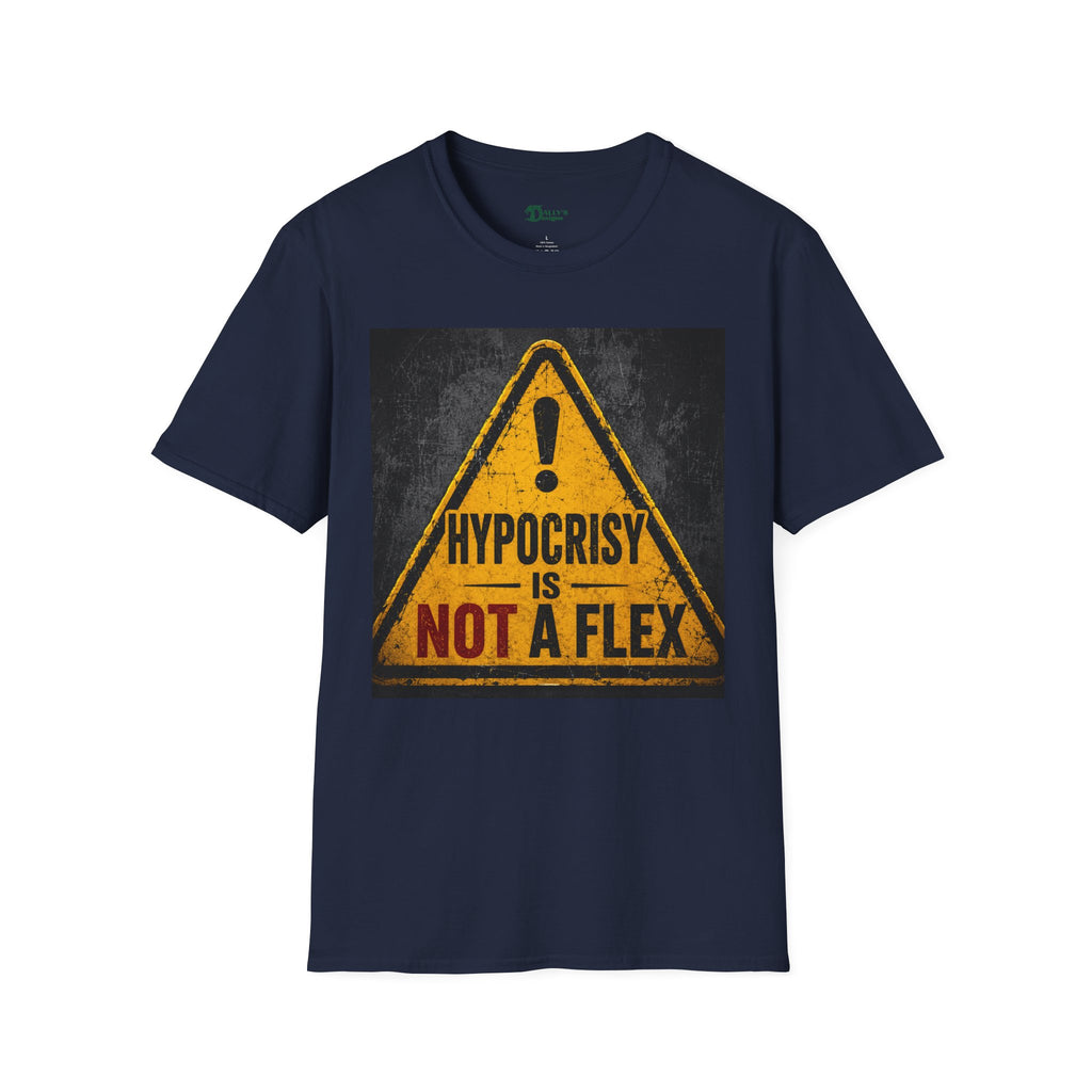 "Hypocrisy Is Not a Flex" Warning Sign Graphic Tee