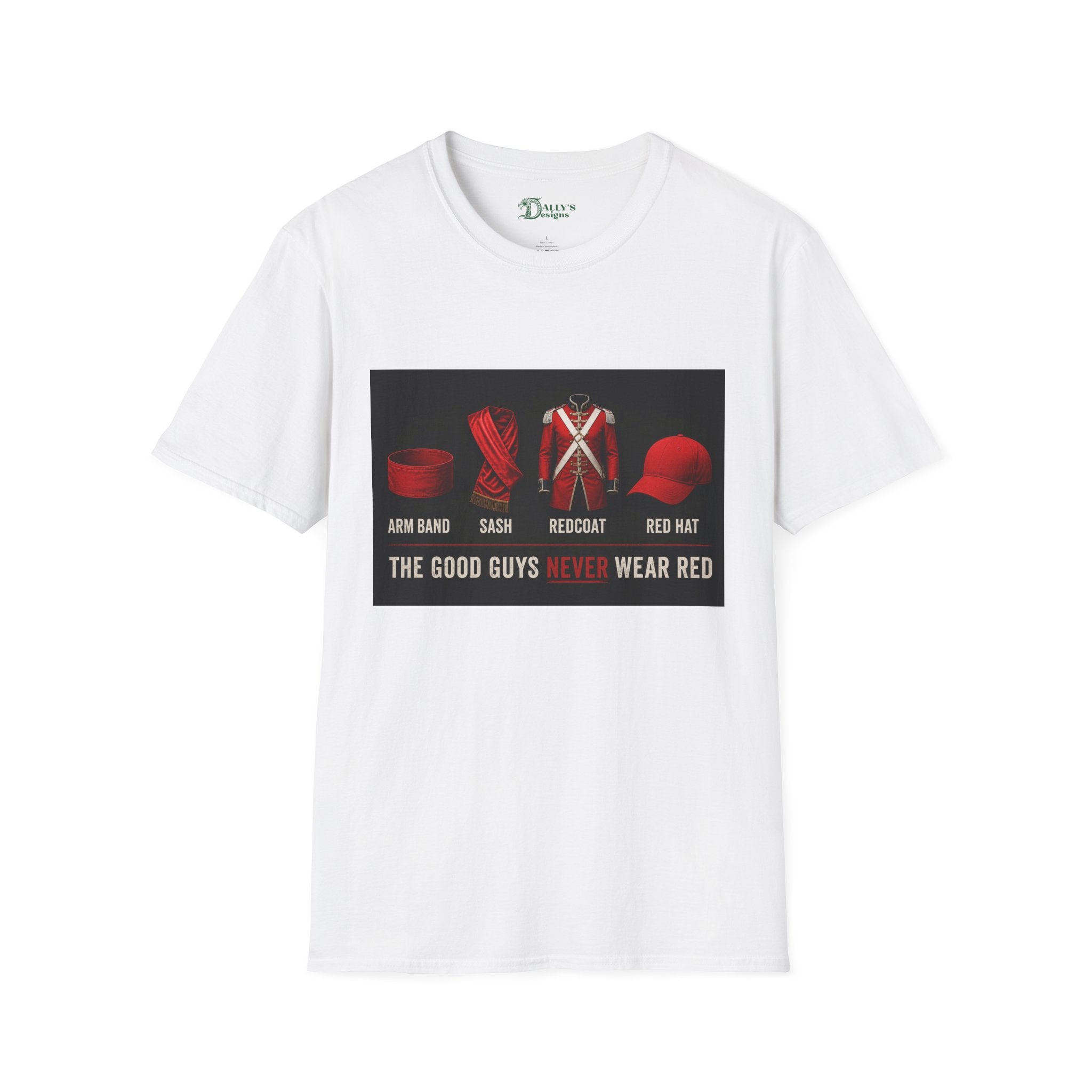 “The Good Guys Never Wear Red” — Graphic T-Shirt