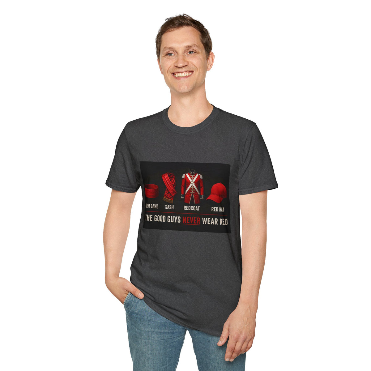 “The Good Guys Never Wear Red” — Graphic T-Shirt