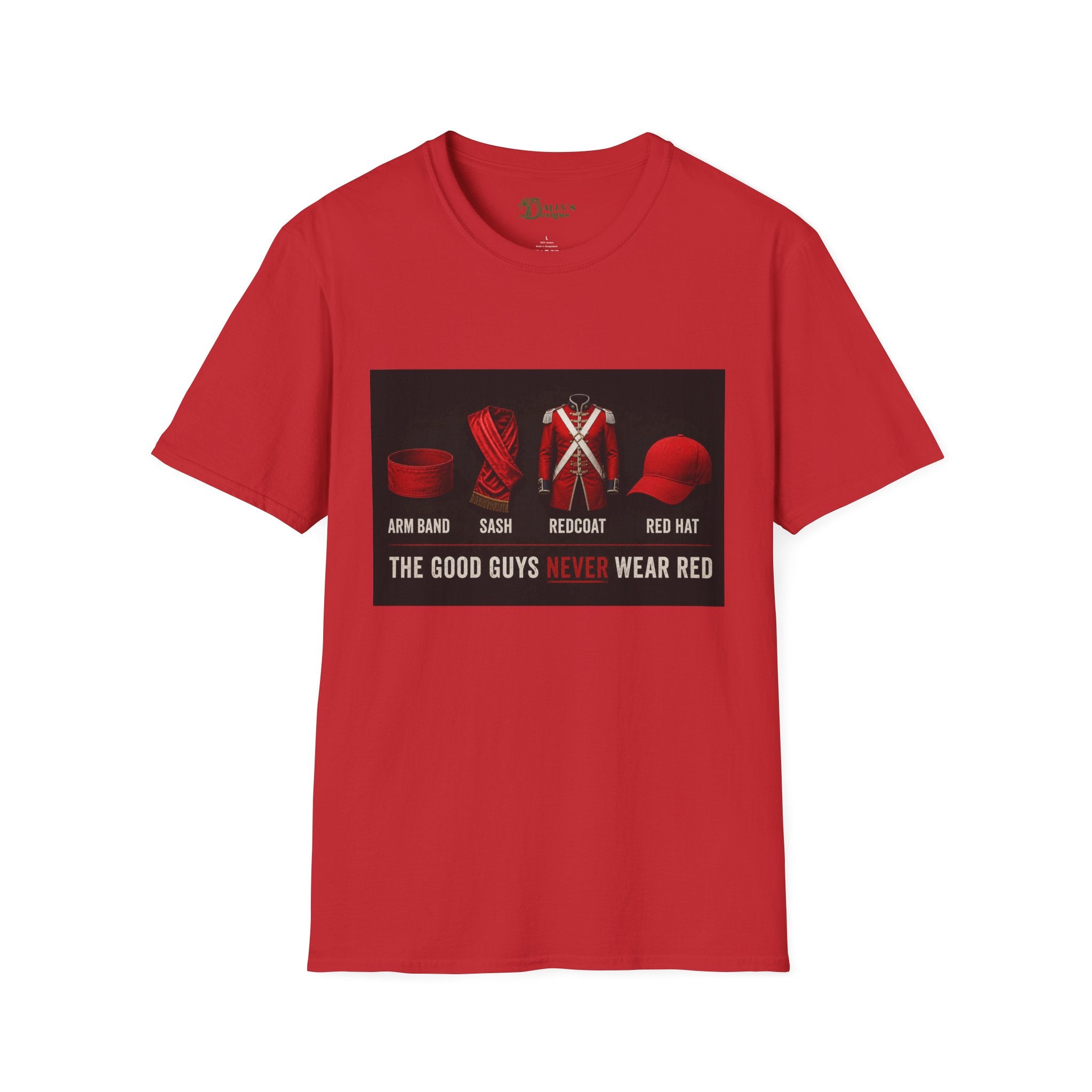 “The Good Guys Never Wear Red” — Graphic T-Shirt