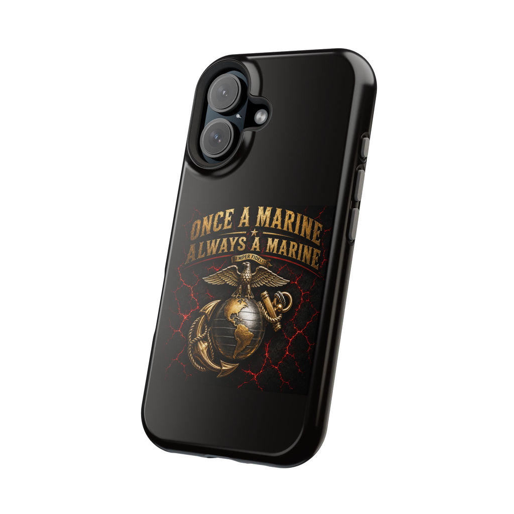 Marine Corps Phone Case - "Once a Marine, Always a Marine" Magnetic Impact-Resistant Case